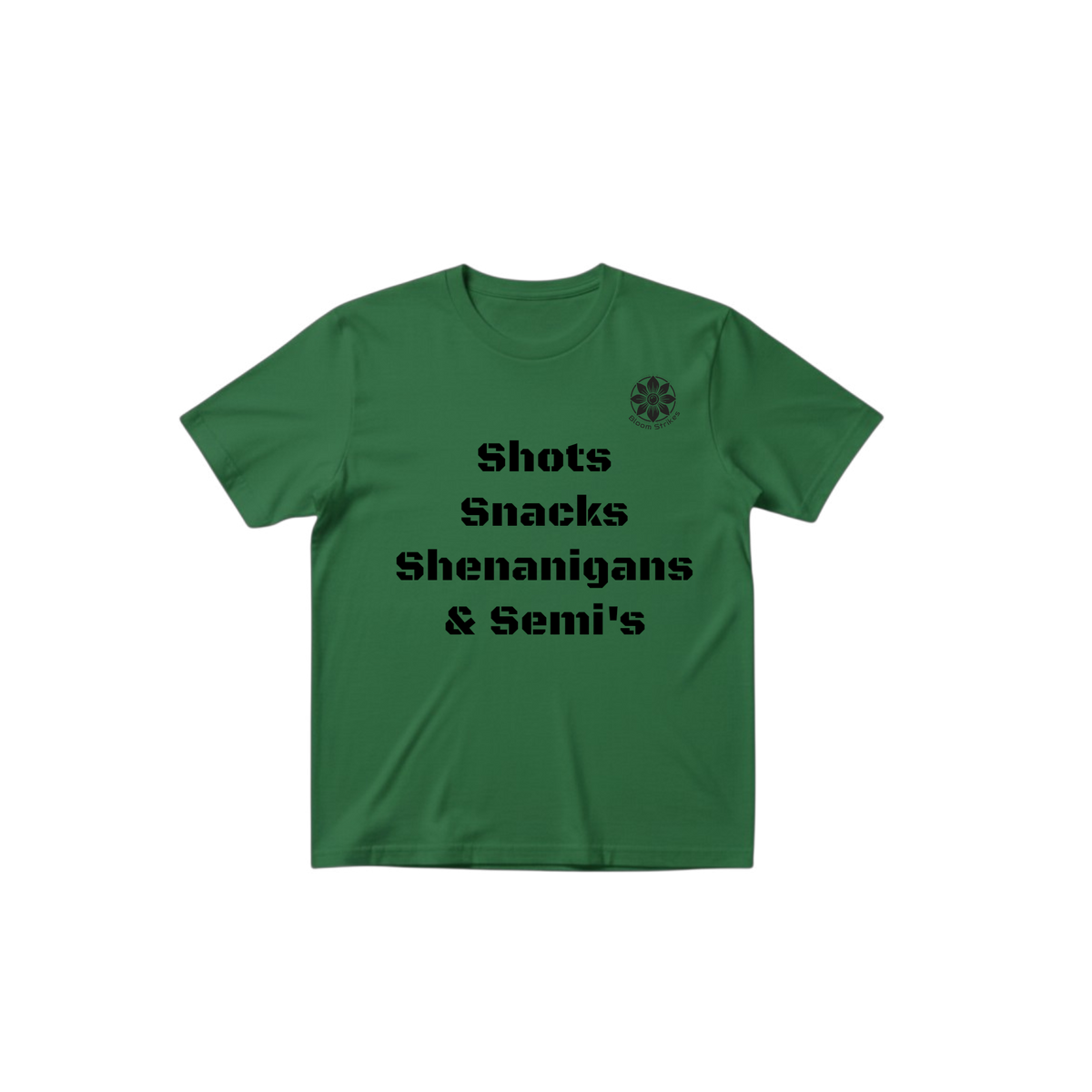Shots, Snacks, Shenanigans & Semis Tee
