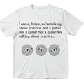 Not A Game Tee
